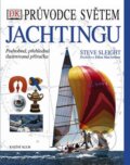 Průvodce světem jachtingu (2.vydání) - Steve Sleight, 2009
