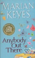 Kniha: Anybody Out There? (Marian Keyes). Penguin Books, 2007 Kniha: Anybody Out There? (Marian Keyes). Penguin Books, 2007