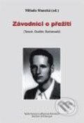 Kniha: Závodníci o přežití (Milada Slunská). Barrister & Principal, 2009 Kniha: Závodníci o přežití (Milada Slunská). Barrister & Principal, 2009