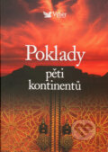 Kniha: Poklady pěti kontinentů (Výběr Readers Digest). Výběr Readers Digest, 2008 Kniha: Poklady pěti kontinentů (Výběr Readers Digest). Výběr Readers Digest, 2008