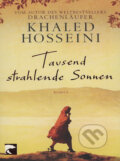 Kniha: Tausend strahlende Sonnen (Khaled Hosseini). Berliner Taschenbuch Verlag, 2009 Kniha: Tausend strahlende Sonnen (Khaled Hosseini). Berliner Taschenbuch Verlag, 2009