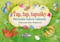 Kniha: Ťap, ťap, ťapušky (Slovenské pedagogické nakladateľstvo - Mladé letá). Slovenské pedagogické nakladateľstvo - Mladé letá, 2019 Kniha: Ťap, ťap, ťapušky (Slovenské pedagogické nakladateľstvo - Mladé letá). Slovenské pedagogické nakladateľstvo - Mladé letá, 2019