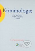 Kniha: Kriminologie (Oto Novotný a Josef Zapletal). ASPI, 2008 Kniha: Kriminologie (Oto Novotný a Josef Zapletal). ASPI, 2008
