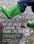 Kniha: Nature-Based Learning for Young Children (Julie Powers a Shiela Williams Ridge). Redleaf, 2018 Kniha: Nature-Based Learning for Young Children (Julie Powers a Shiela Williams Ridge). Redleaf, 2018