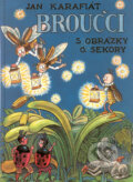 Broučci - Jan Karafiát, Ondřej Sekora (ilustrácie), LÍPA, 2000