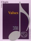 Kniha: Valses (Frédéric Chopin). Könemann Music Budapest, 2015 Kniha: Valses (Frédéric Chopin). Könemann Music Budapest, 2015