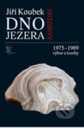 Kniha: Dno jezera (Jiří Koubek). Malvern, 2013 Kniha: Dno jezera (Jiří Koubek). Malvern, 2013