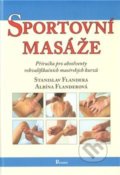 Kniha: Sportovní masáže (Stanislav Flandera). Poznání, 2009 Kniha: Sportovní masáže (Stanislav Flandera). Poznání, 2009