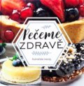 Kniha: Pečeme zdravě (Klub čtenářů). Klub čtenářů, 2018 Kniha: Pečeme zdravě (Klub čtenářů). Klub čtenářů, 2018