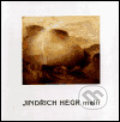 Kniha: Jindřich Hegr - malíř (). , 2001 Kniha: Jindřich Hegr - malíř (). , 2001