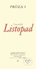 Kniha: Prózy I (František Listopad). Dauphin, 2014 Kniha: Prózy I (František Listopad). Dauphin, 2014