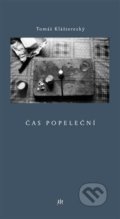 Kniha: Čas popeleční (Tomáš Klášterecký). Dauphin, 2014 Kniha: Čas popeleční (Tomáš Klášterecký). Dauphin, 2014