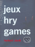 jeux - hry - games - Herbert Slavík, 2005