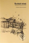 Kniha: Řezbáři stínů (Vladimír Stibor). Milan Hodek, 2016 Kniha: Řezbáři stínů (Vladimír Stibor). Milan Hodek, 2016