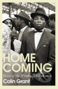 Kniha: Homecoming (Colin Grant). Jonathan Cape, 2019 Kniha: Homecoming (Colin Grant). Jonathan Cape, 2019