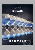 Kniha: Řád času (Carlo Rovelli). Argo, Dokořán, 2020 Kniha: Řád času (Carlo Rovelli). Argo, Dokořán, 2020