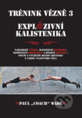 Kniha: Trénink vězně 3 (Paul Coach Wade). Zelený kocúr, 2019 Kniha: Trénink vězně 3 (Paul Coach Wade). Zelený kocúr, 2019
