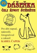 Kniha: Dášeňka čili život štěněte (Karel Čapek). Glos, 2017 Kniha: Dášeňka čili život štěněte (Karel Čapek). Glos, 2017