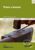 Kniha: Práce s kovem (Karel Stibor, Martina Maněnová, Ivan Jarabáč a Jan Janovec). Raabe, 2015 Kniha: Práce s kovem (Karel Stibor, Martina Maněnová, Ivan Jarabáč a Jan Janovec). Raabe, 2015