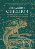 Kniha: Černá křídla Cthulhu 4 (S.T. Joshi). Laser books, 2019 Kniha: Černá křídla Cthulhu 4 (S.T. Joshi). Laser books, 2019