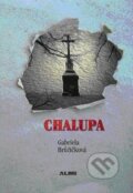 Kniha: Chalupa (Gabriela Brůžičková). Almi, 2013 Kniha: Chalupa (Gabriela Brůžičková). Almi, 2013