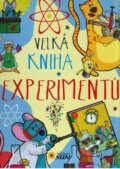 Kniha: Velká kniha experimentů (SUN). SUN, 2015 Kniha: Velká kniha experimentů (SUN). SUN, 2015
