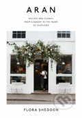 Kniha: Aran (Flora Shedden). Hardie Grant, 2019 Kniha: Aran (Flora Shedden). Hardie Grant, 2019