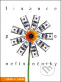 Kniha: Finance pro nefinančníky (Robert A. Cooke). Alfa, 2006 Kniha: Finance pro nefinančníky (Robert A. Cooke). Alfa, 2006