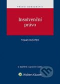 Kniha: Insolvenční právo (Tomáš Richter). Wolters Kluwer ČR, 2017 Kniha: Insolvenční právo (Tomáš Richter). Wolters Kluwer ČR, 2017