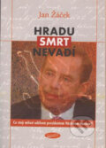 Kniha: Hradu smrt nevadí (Jan Žáček). Votobia, 2002 Kniha: Hradu smrt nevadí (Jan Žáček). Votobia, 2002