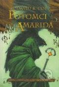 Kniha: Potomci Amarida (David B. Coe). FANTOM Print, 2008 Kniha: Potomci Amarida (David B. Coe). FANTOM Print, 2008