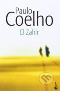 Kniha: El Zahir (Paulo Coelho). Booket, 2014 Kniha: El Zahir (Paulo Coelho). Booket, 2014