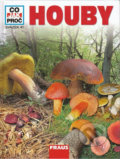 Kniha: Houby - Co, Jak, Proč? (Heike Herrmann). Fraus, 2008 Kniha: Houby - Co, Jak, Proč? (Heike Herrmann). Fraus, 2008