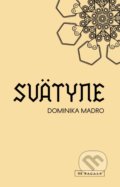 Kniha: Svätyne (Dominika Madro), 2019 Kniha: Svätyne (Dominika Madro), 2019