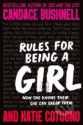Kniha: Rules for Being a Girl (Candace Bushnell a Katie Cotugno). Pan Macmillan, 2020 Kniha: Rules for Being a Girl (Candace Bushnell a Katie Cotugno). Pan Macmillan, 2020