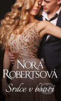 Kniha: Srdce v bouři (Nora Roberts). HarperCollins, 2019 Kniha: Srdce v bouři (Nora Roberts). HarperCollins, 2019