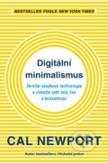 Kniha: Digitální minimalismus (Cal Newport). Jan Melvil publishing, 2019 Kniha: Digitální minimalismus (Cal Newport). Jan Melvil publishing, 2019
