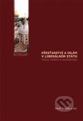 Kniha: Křesťanství a islám v liberálním státu (Karel Sládek). Pavel Mervart, 2012 Kniha: Křesťanství a islám v liberálním státu (Karel Sládek). Pavel Mervart, 2012