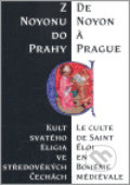 Kniha: Z Noyonu do Prahy (Hana Pátková). Scriptorium, 2007 Kniha: Z Noyonu do Prahy (Hana Pátková). Scriptorium, 2007