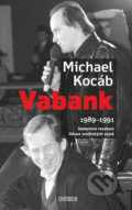 Kniha: Vabank (Michael Kocáb). Universum, 2019 Kniha: Vabank (Michael Kocáb). Universum, 2019