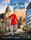 Kniha: Fany byla při tom (Hanna Schott). Pikola, 2019 Kniha: Fany byla při tom (Hanna Schott). Pikola, 2019