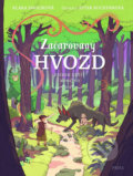 Kniha: Začarovaný Hvozd - Příběh dětí z Končiny (Klára Smolíková). Pikola, 2019 Kniha: Začarovaný Hvozd - Příběh dětí z Končiny (Klára Smolíková). Pikola, 2019