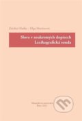Kniha: Slova v soukromých dopisech : lexikografická sonda (Zdeňka Hladká). , 2013 Kniha: Slova v soukromých dopisech : lexikografická sonda (Zdeňka Hladká). , 2013