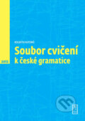 Kniha: Soubor cvičení k české gramatice (Sova Libris). Sova Libris, 2013 Kniha: Soubor cvičení k české gramatice (Sova Libris). Sova Libris, 2013