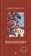 Kniha: Medonosky (Marta Urbanová). Drábek Antonín, 2008 Kniha: Medonosky (Marta Urbanová). Drábek Antonín, 2008