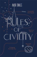 Kniha: Rules of Civility (Amor Towles). Hodder and Stoughton, 2012 Kniha: Rules of Civility (Amor Towles). Hodder and Stoughton, 2012