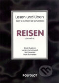Kniha: Lesen und Üben - Reisen (Polyglot). Polyglot, 2018 Kniha: Lesen und Üben - Reisen (Polyglot). Polyglot, 2018