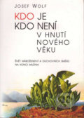 Kniha: Kdo je, kdo není v hnutí Nového věku (Josef Wolf). Votobia, 2000 Kniha: Kdo je, kdo není v hnutí Nového věku (Josef Wolf). Votobia, 2000
