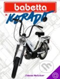 Kniha: Babetta a Korado (Zdeno Metzker). Veterán Klub Manín o. z., 2019 Kniha: Babetta a Korado (Zdeno Metzker). Veterán Klub Manín o. z., 2019