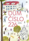 Kniha: Dům číslo 226 (Jana Šrámková). Běžíliška, 2017 Kniha: Dům číslo 226 (Jana Šrámková). Běžíliška, 2017